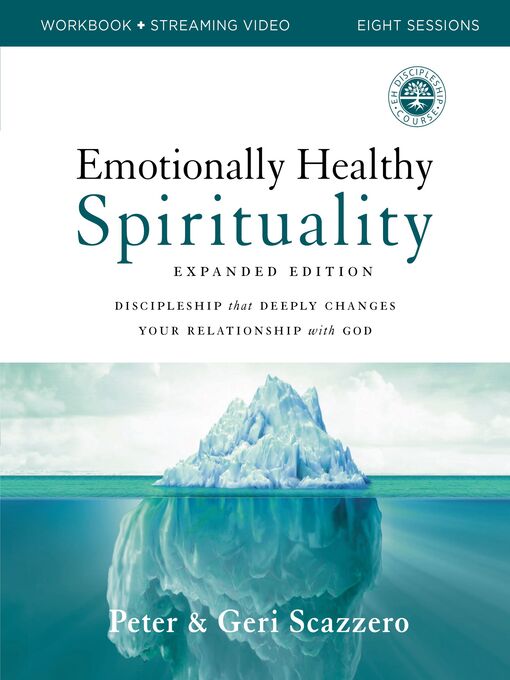 Title details for Emotionally Healthy Spirituality Expanded  Workbook plus Streaming Video by Peter Scazzero - Available